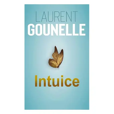 Intuice - Gounelle Laurent