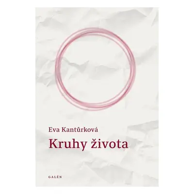 Kruhy života - Kantůrková Eva