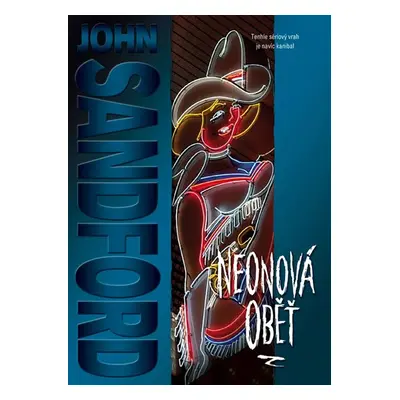 Neonová oběť - Sandford John