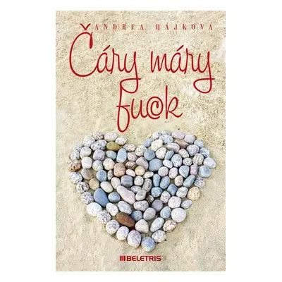 Čáry máry fuck - Hájková Andrea