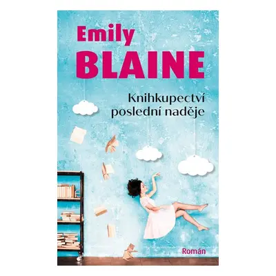 Knihkupectví poslední naděje - Blaine Emily