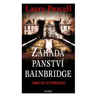 Záhada panství Bainbridge - Purcell Laura