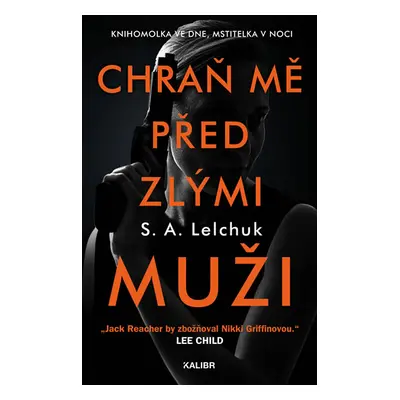 Chraň mě před zlými muži - Lelchuk Saul