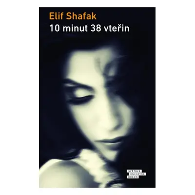 10 minut 38 vteřin - Shafak Elif