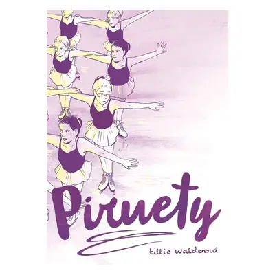 Piruety - Waldenová Tillie