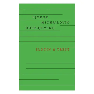 Zločin a trest - Dostojevskij Fjodor Michajlovič