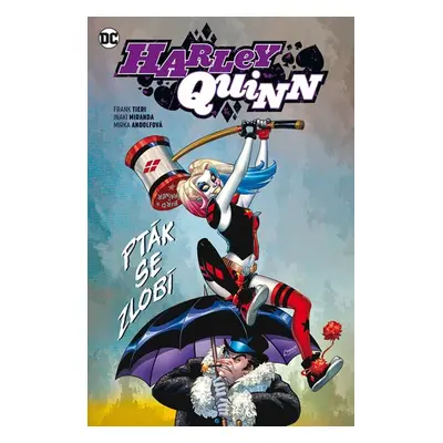 Harley Quinn 6 - Pták se zlobí - Tieri Frank, Miranda Inaki