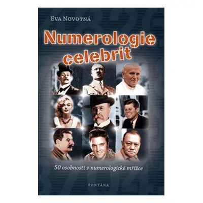 Numerologie celebrit - 50 osobností v numerologické mřížce - Novotná Eva