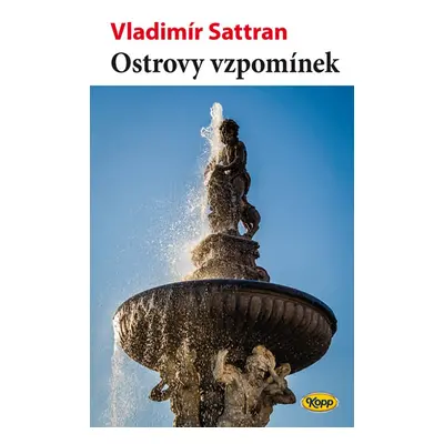 Ostrovy vzpomínek - Sattran Vladimír