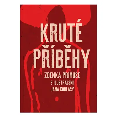 Kruté příběhy - Primus Zdenek