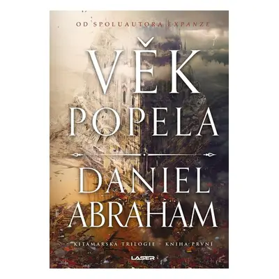 Kitamarská trilogie - Kniha první: Věk popela - Abraham Daniel