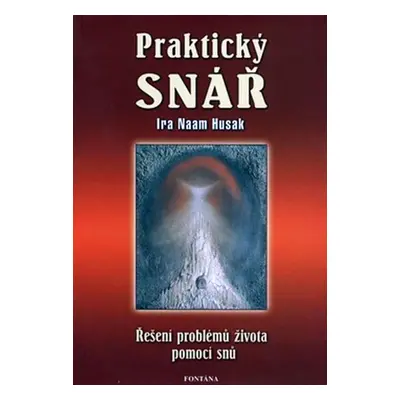 Praktický snář - Husak Naam Ira