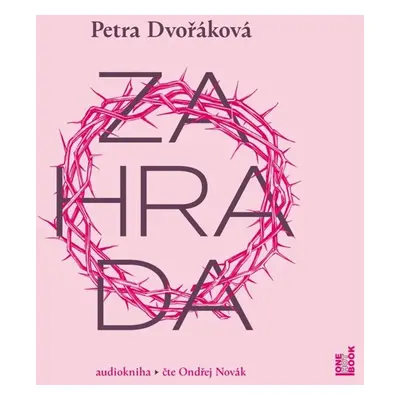 Zahrada - CDmp3 (Čte Ondřej Novák) - Dvořáková Petra