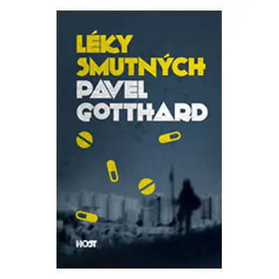 Léky smutných - Gotthard Pavel