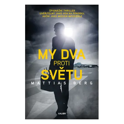 My dva proti světu - Berg Mattias