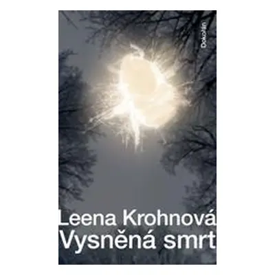 Vysněná smrt - Krohnová Leena