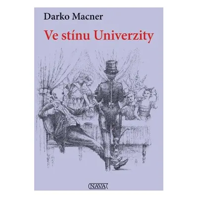 Ve stínu Univerzity - Macner Darko