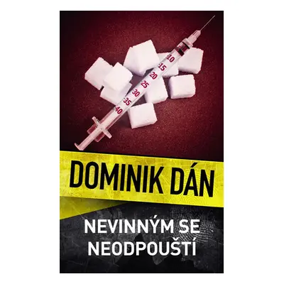 Nevinným se neodpouští - Dán Dominik