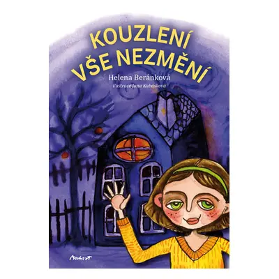 Kouzlení vše nezmění - Beránková Helena