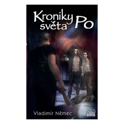 Kroniky světa Po - Němec Vladimír