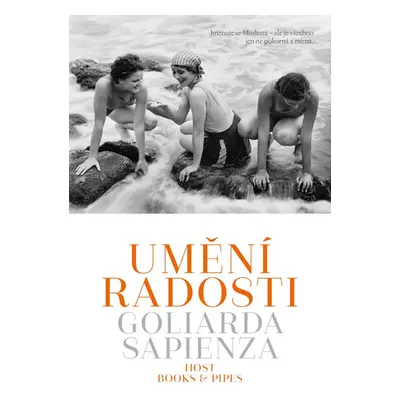 Umění radosti - Sapienza Goliarda