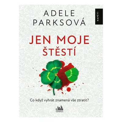 Jen moje štěstí - Parks Adele