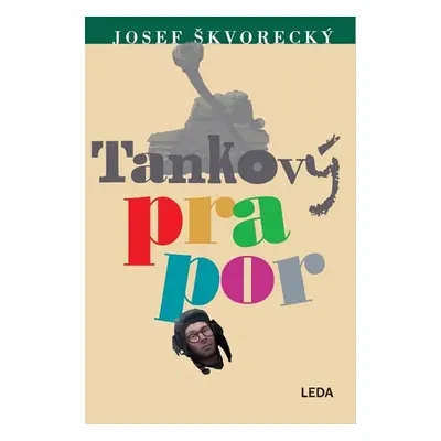 Tankový prapor - Škvorecký Josef