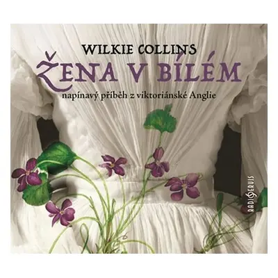 Žena v bílém - 2 CD - Collins Wilkie