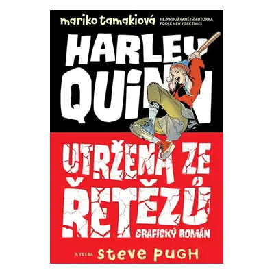 Harley Quinn: Utržená ze řetězů - Tamakiová Mariko