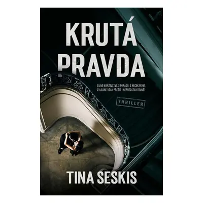 Krutá pravda - Seskis Tina