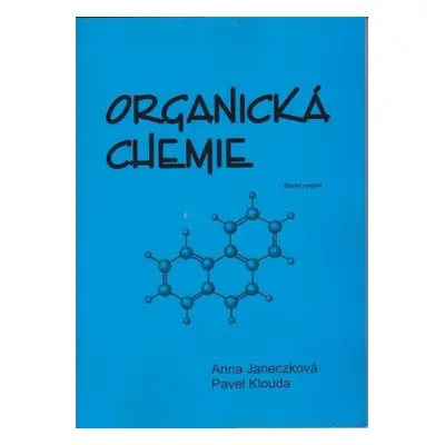 Organická chemie - Janeczková, Klouda