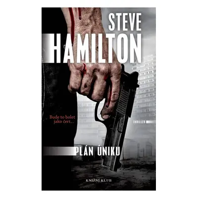 Plán úniku - Hamilton Steve