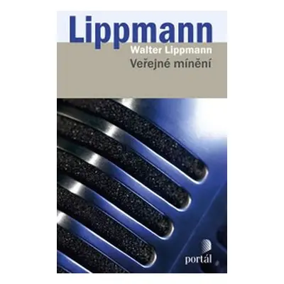 Veřejné mínění - Lippmann Walter