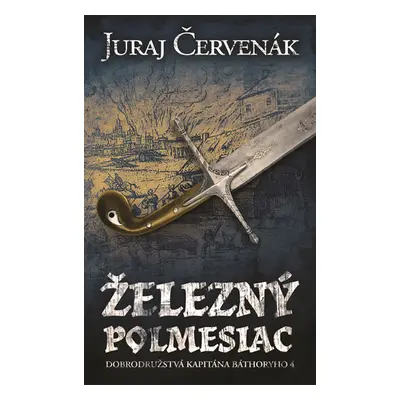 Železný polmesiac - Červenák Juraj