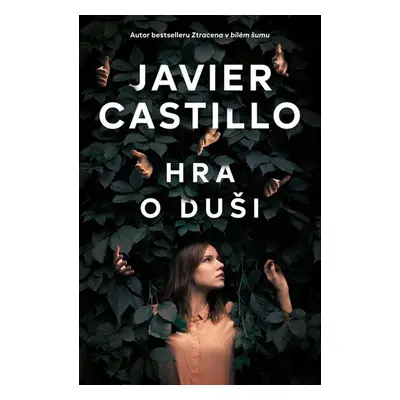 Hra o duši - Castillo Javier