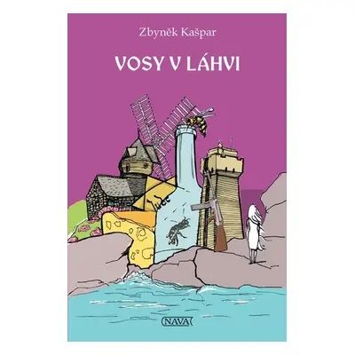 Vosy v láhvi - Kašpar Zbyněk