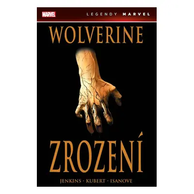 Wolverine - Zrození - Jenkins Paul, Kubert Andy