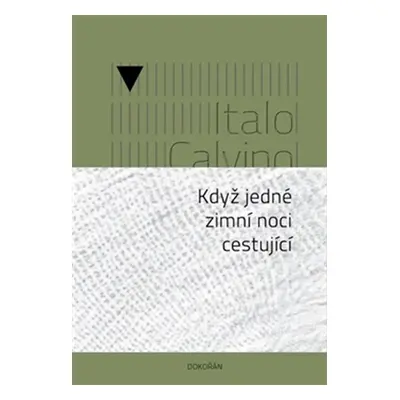 Když jedné zimní noci cestující - Calvino Italo