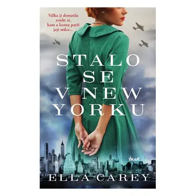 Stalo se v New Yorku - Carey Ella