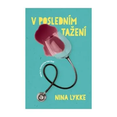 V posledním tažení - Lykke Nina