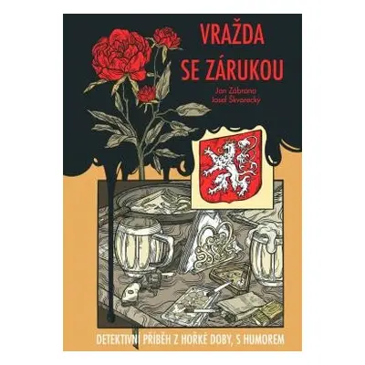 Vražda se zárukou - Detektivní příběh z hořké doby, s humorem - Zábrana Jan, Škvorecký Josef