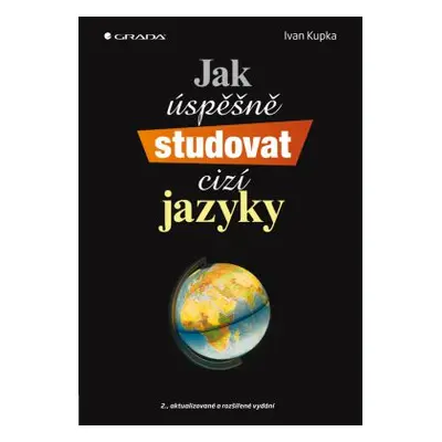 Jak úspěšně studovat cizí jazyky - Kupka Ivan