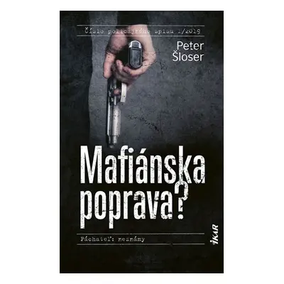 Mafiánska poprava? - Šloser Peter