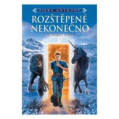 Rozštěpené nekonečno - Začínající Adept 1 - Anthony Piers