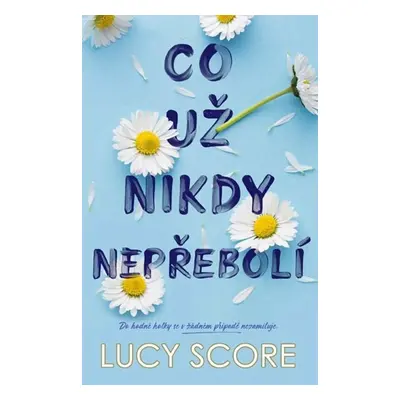 Co už nikdy nepřebolí - Score Lucy