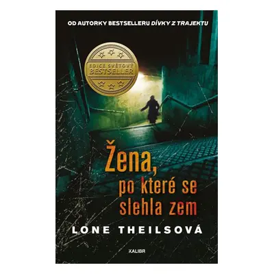 Žena, po které se slehla zem - Theilsová Lone