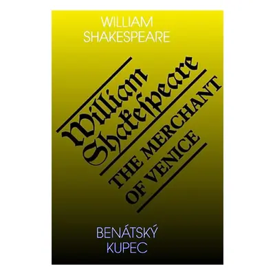 Benátský kupec / The Merchant of Venice - Shakespeare William