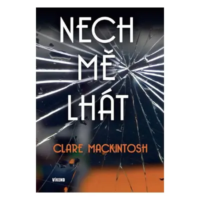 Nech mě lhát - Mackintosh Clare