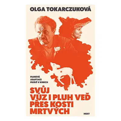 Svůj vůz i pluh veď přes kosti mrtvých (filmová obálka) - Tokarczuková Olga