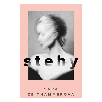 Stehy - Zeithammerová Sára